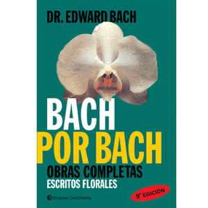 Bach por Bach - Dr. Edward Bach