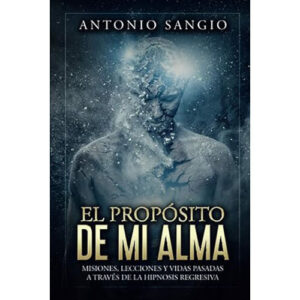 El propósito de mi alma