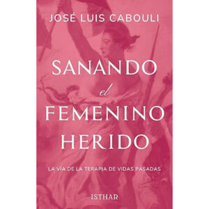 Sanando el Femenino Herido